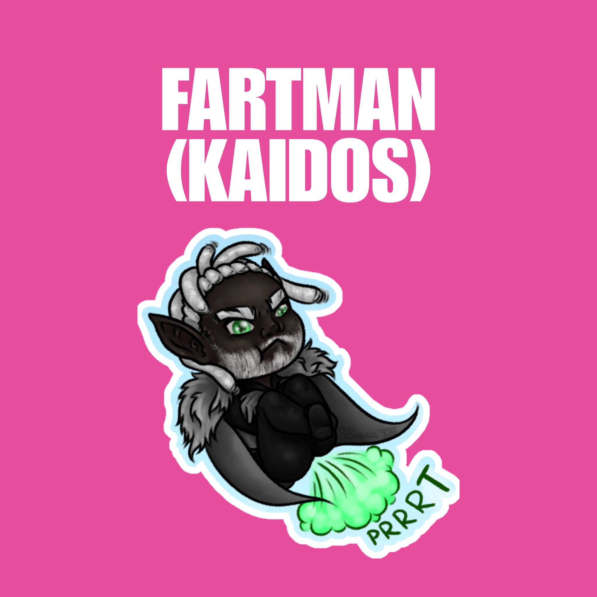 Fartman (Kaidos) [Die-Cut Sticker]