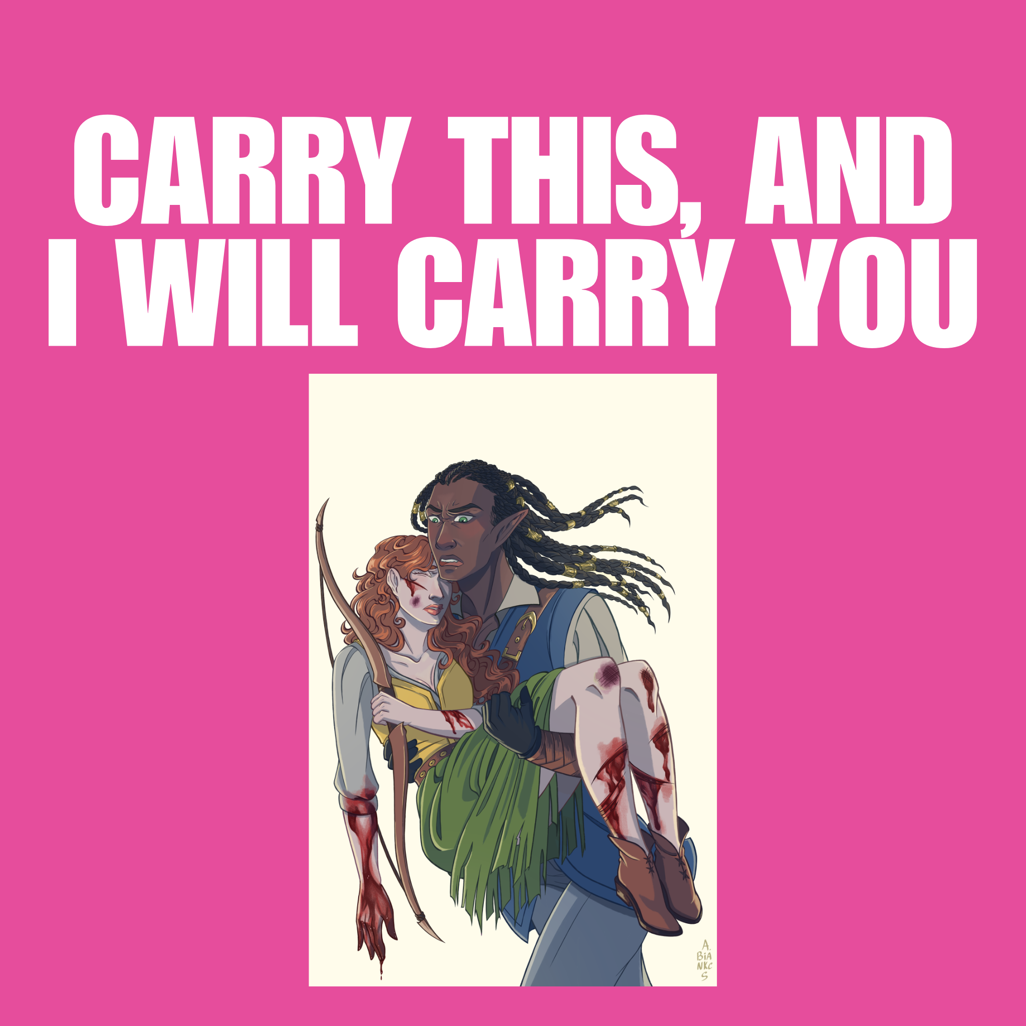 Carry This, And I Will Carry You [Art Print]